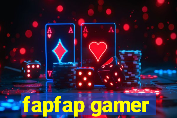 fapfap gamer